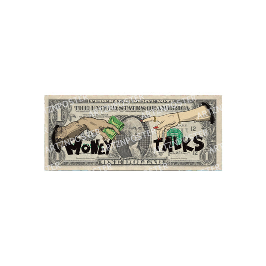 Money Talks Dollar Art