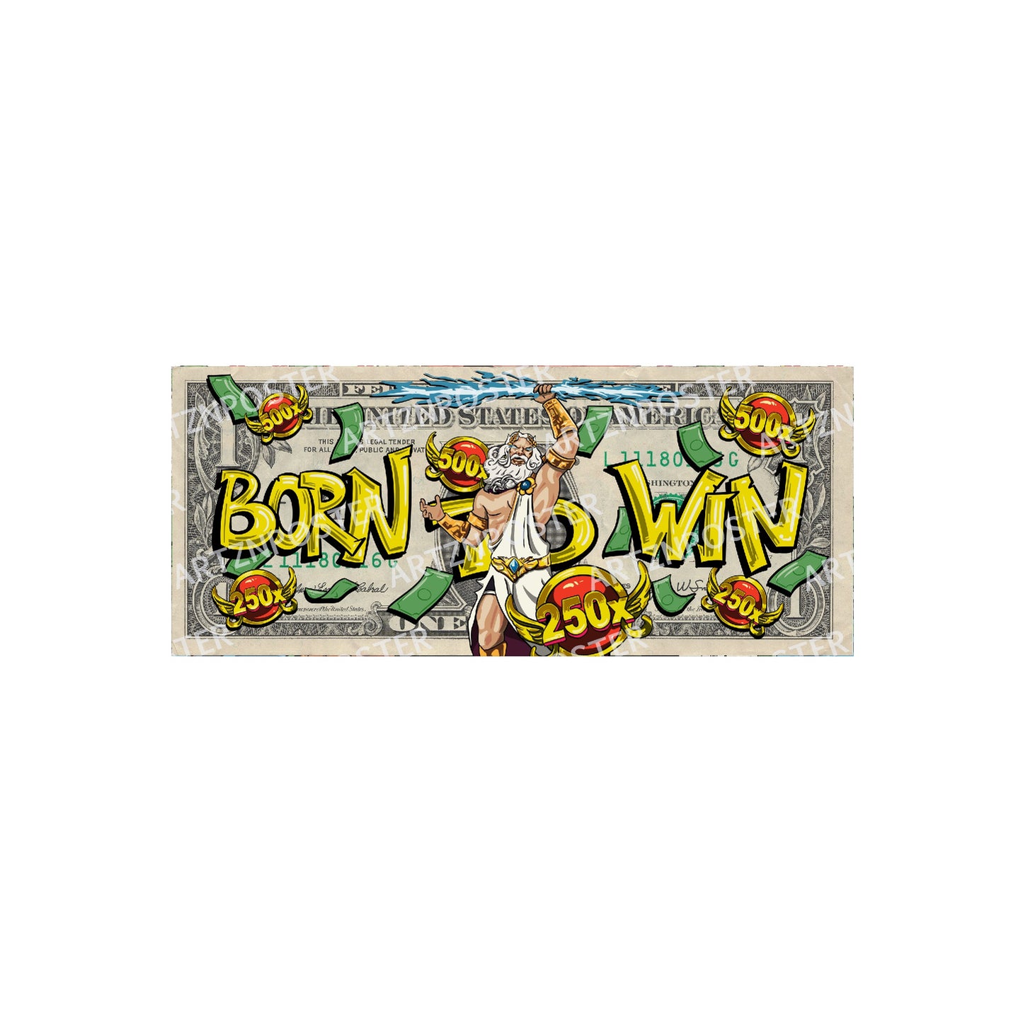 Born To Win ! Dollar Art